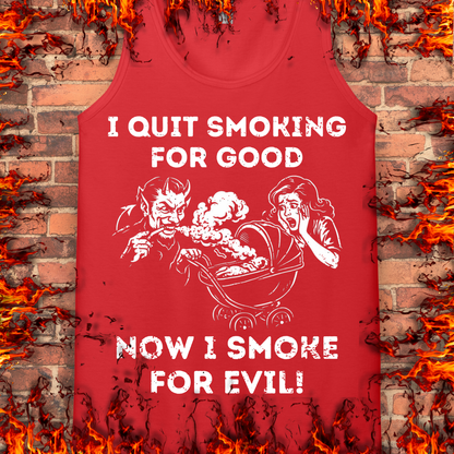 Smoking For Evil