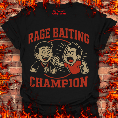 Rage Baiting Champion