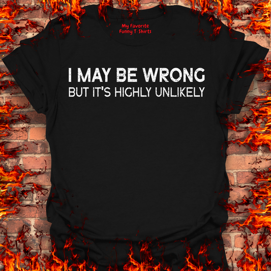 I May Be Wrong