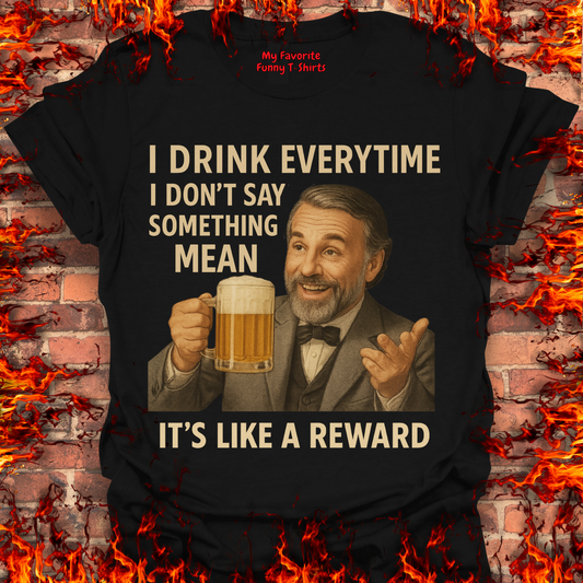 I Drink Everytime