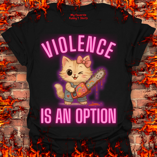 Violence Is An Option - Female