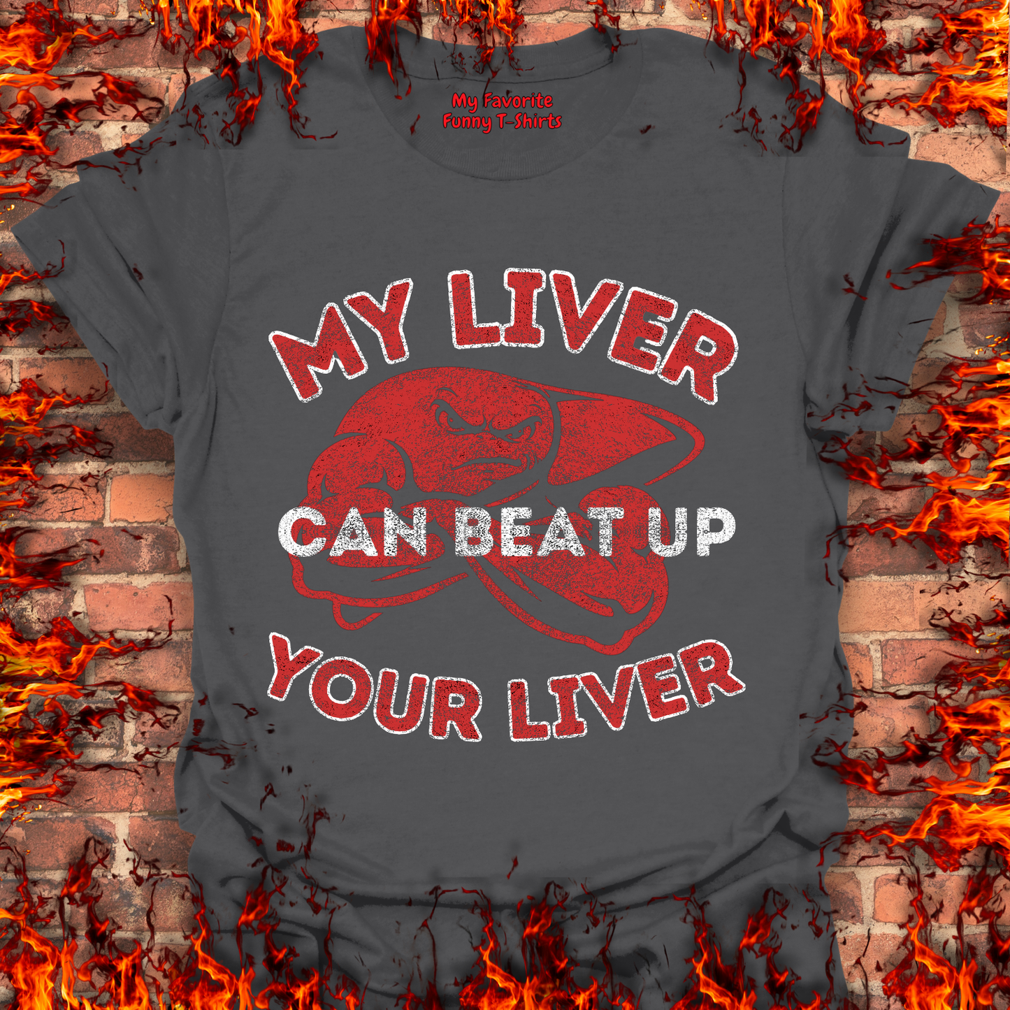 My Liver Can Beat Up Your Liver