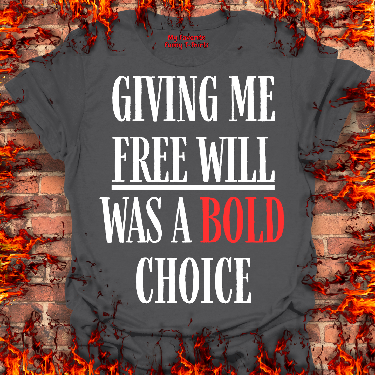 Free Will Was A Bold Choice