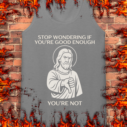 Not Good Enough