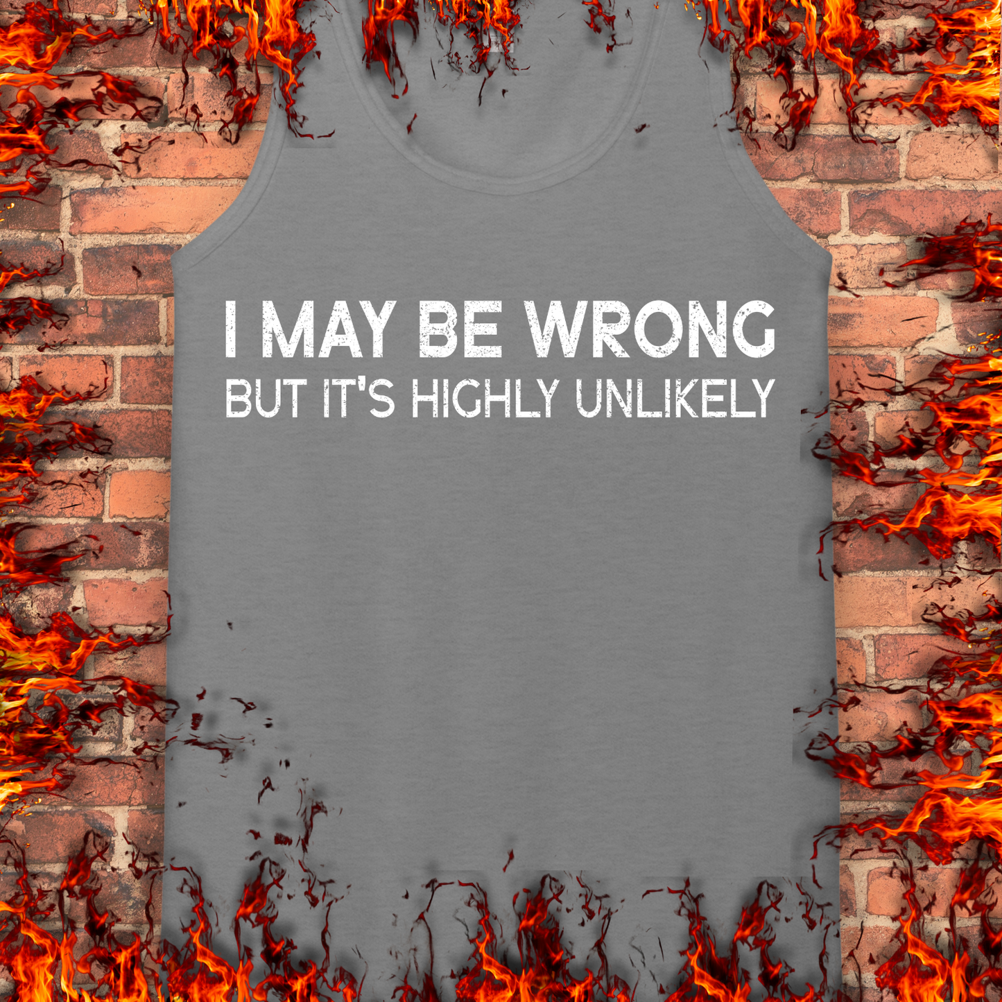 I May Be Wrong
