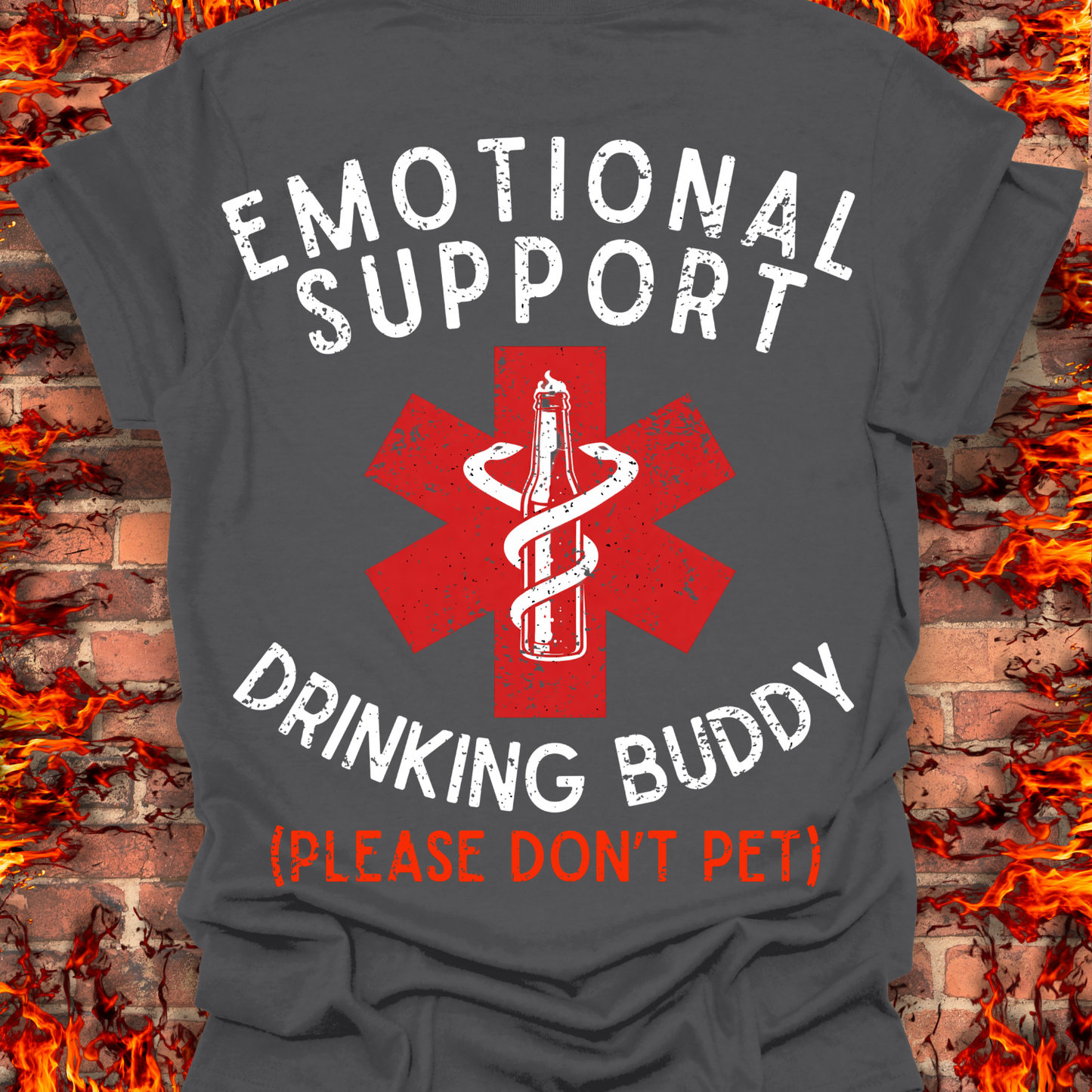 Emotional Support Drinking Buddy - Back Print