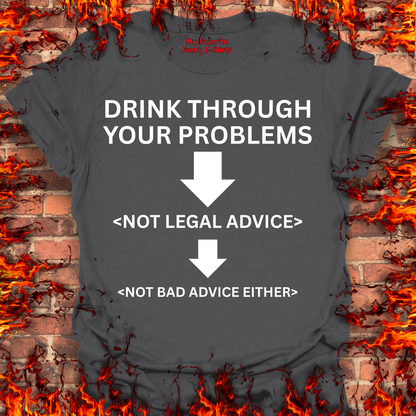 Drink Through Your Problems