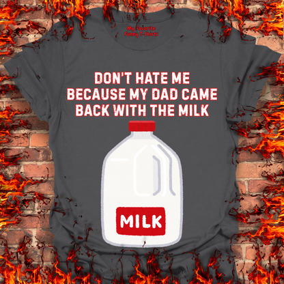 Came Home With The Milk