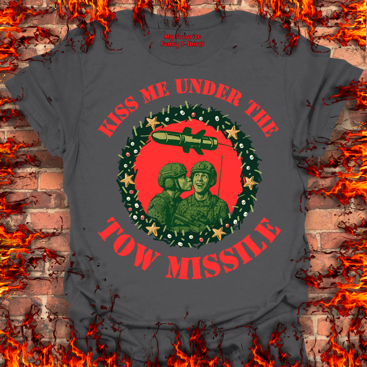Kiss Me Under The Tow Missile