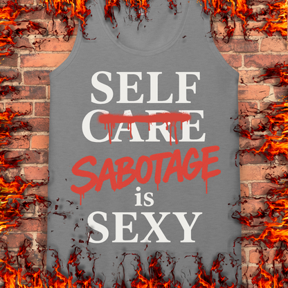 Self Sabotage Is Sexy