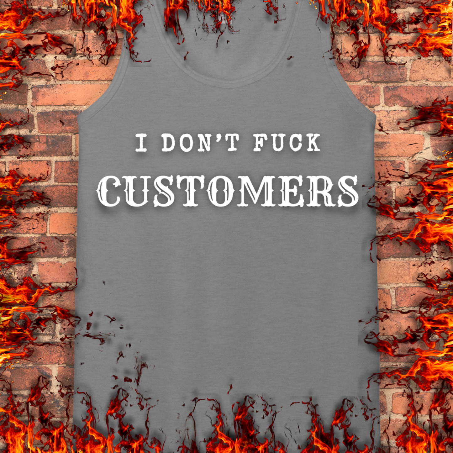 I Don't Fuck Customers