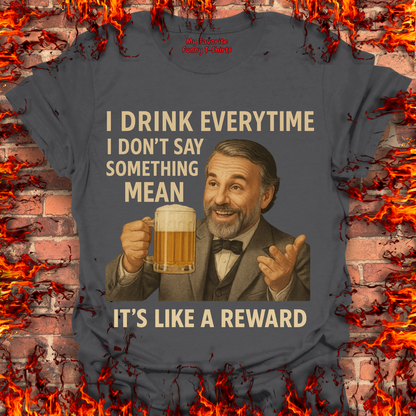 I Drink Everytime