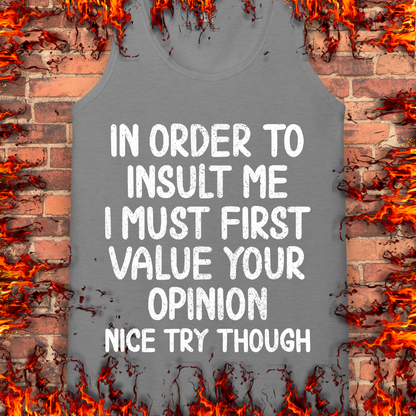 In Order To Insult Me