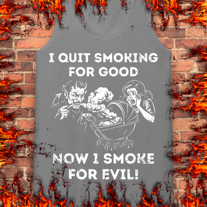 Smoking For Evil