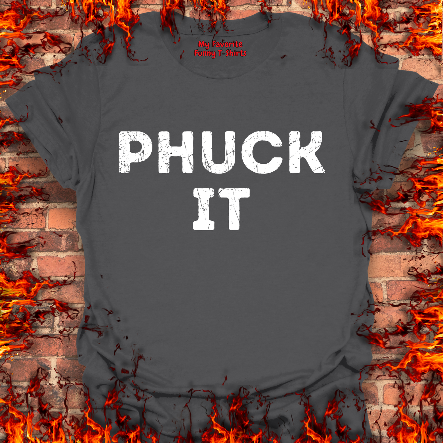 PHUCK IT
