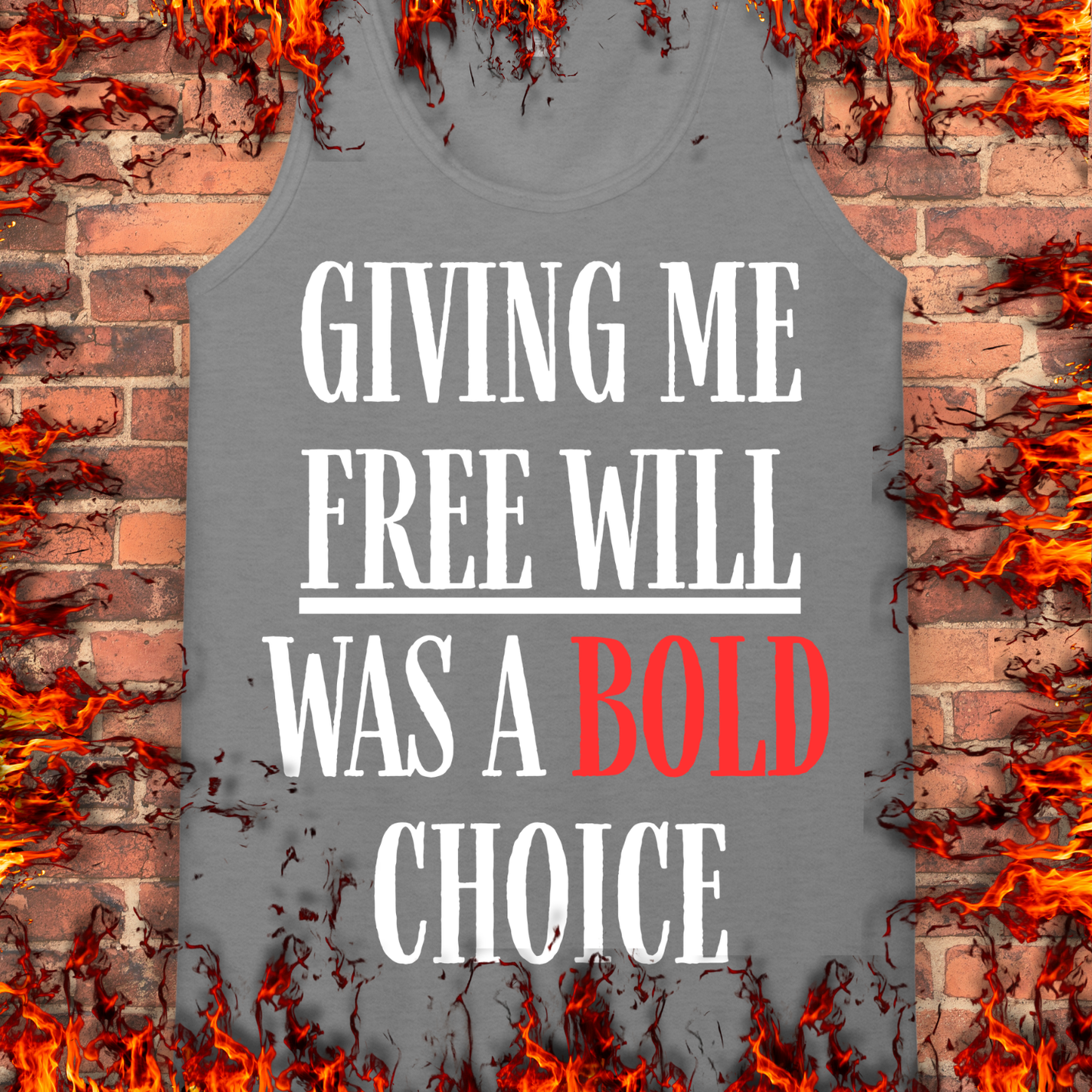 Free Will Was A Bold Choice