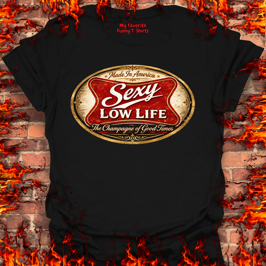Sexy Low Life