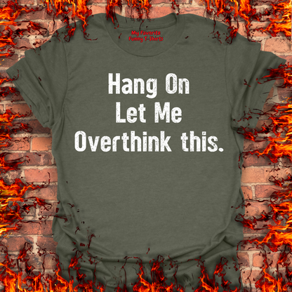 Let Me Overthink This