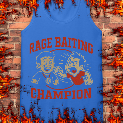 Rage Baiting Champion