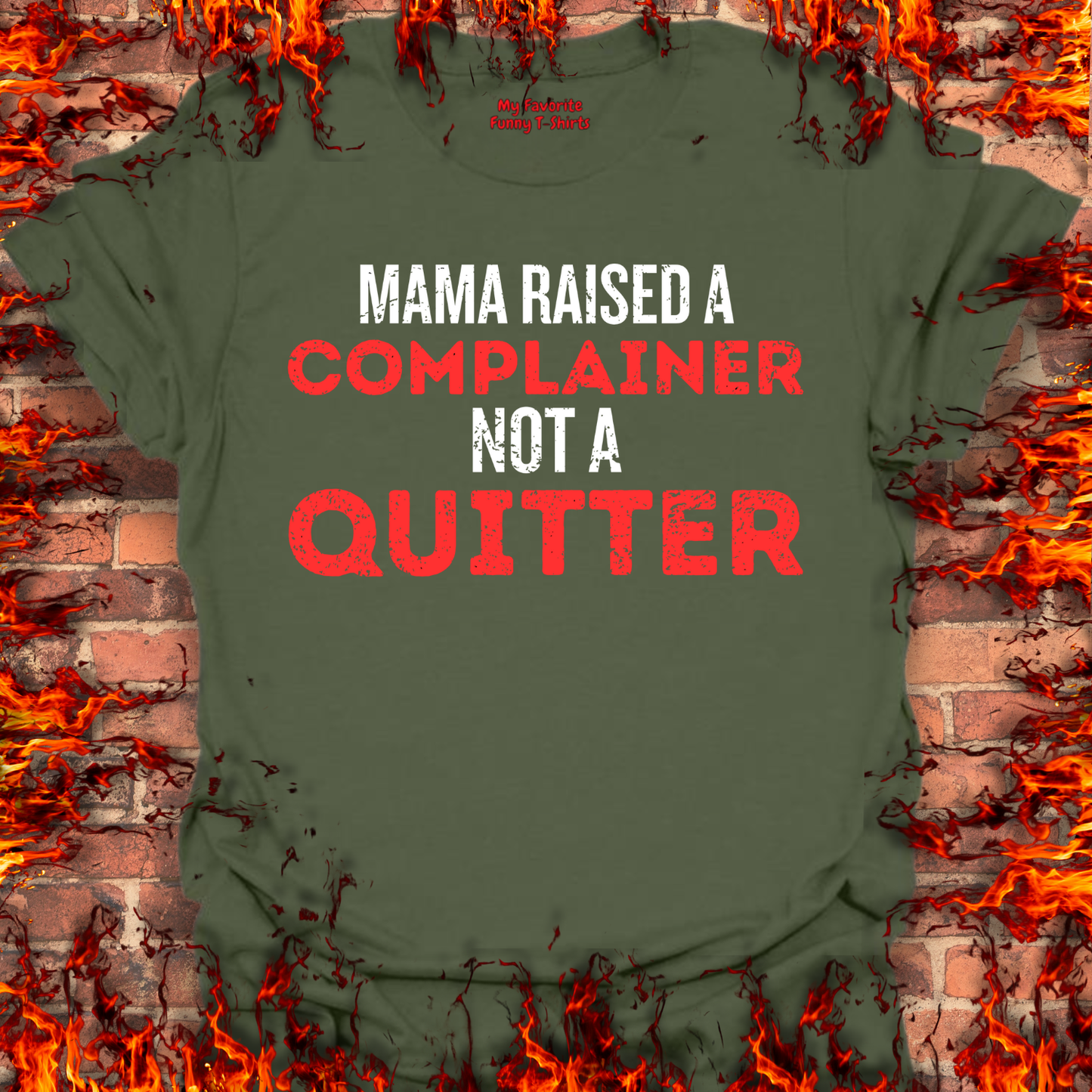 Complainer Not A Quitter