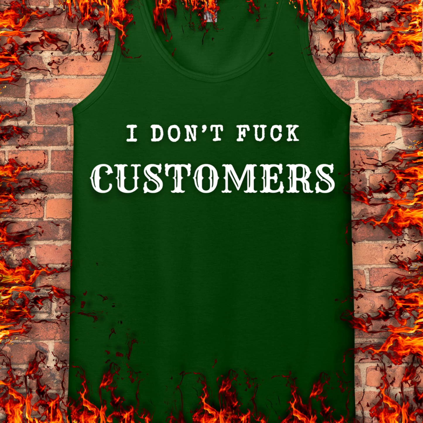 I Don't Fuck Customers