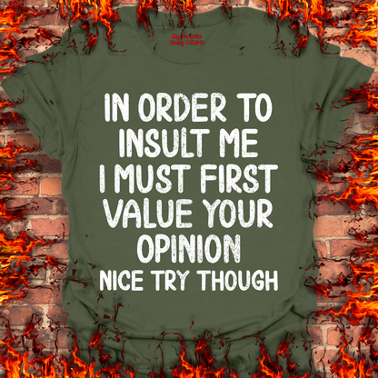 In Order To Insult Me