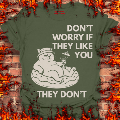 Don't Worry If They Like You