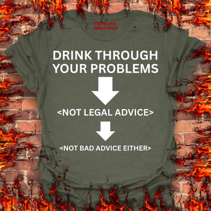 Drink Through Your Problems