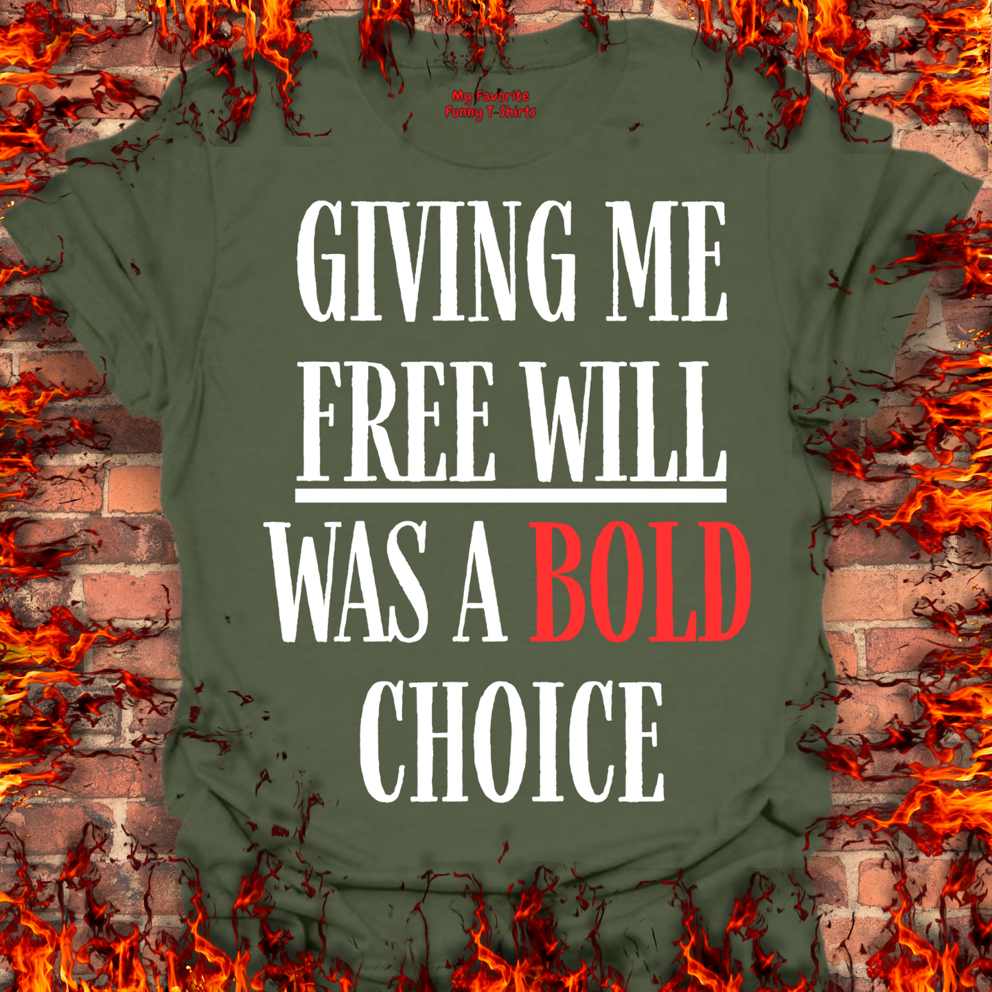 Free Will Was A Bold Choice