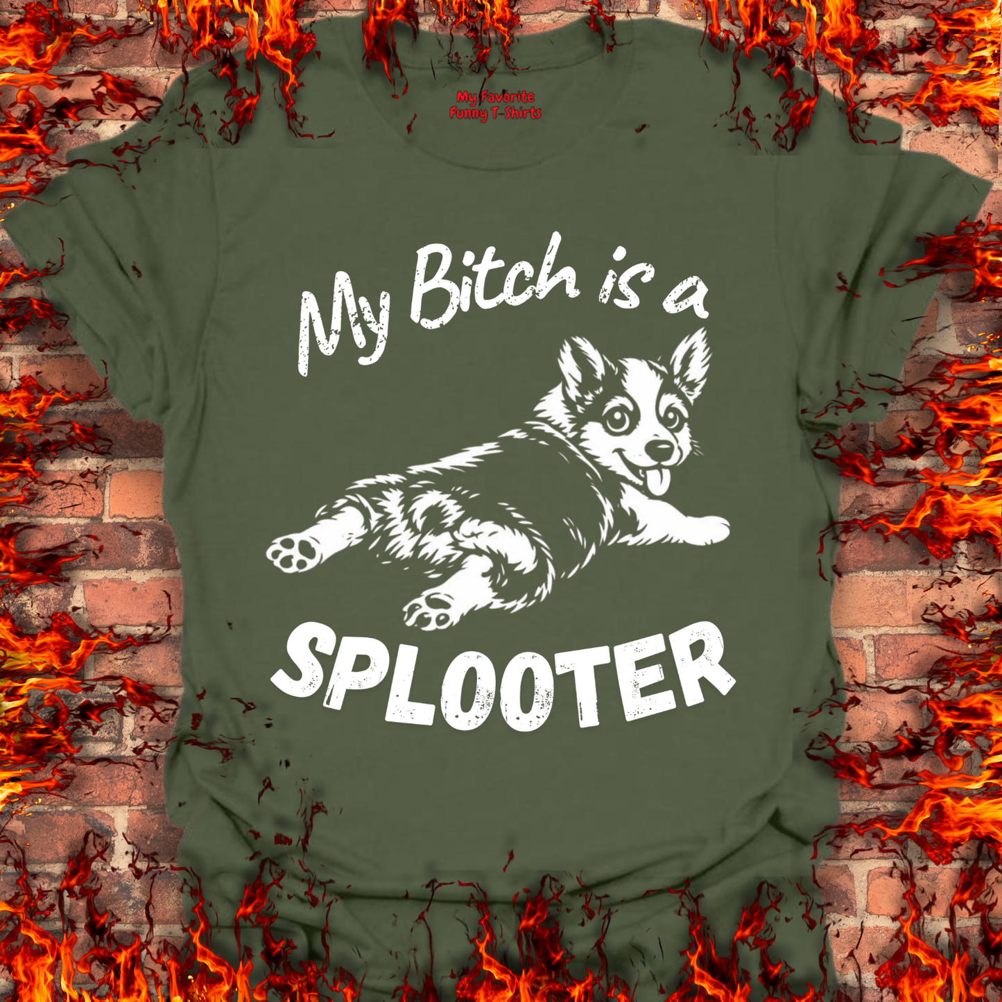 My Bitch is a Splooter