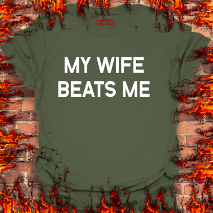My Wife Beats Me