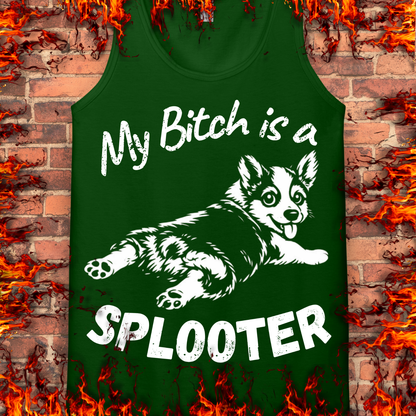 My Bitch is a Splooter