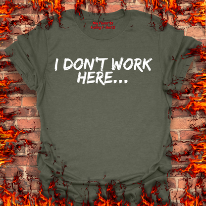 Don't Work Here