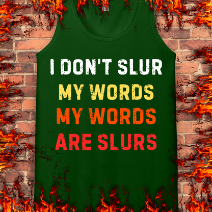 I Don't Slur My Words
