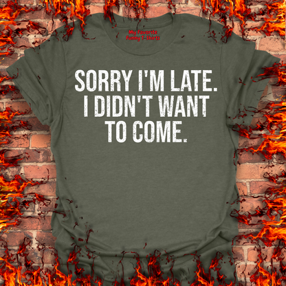 Sorry I'm Late