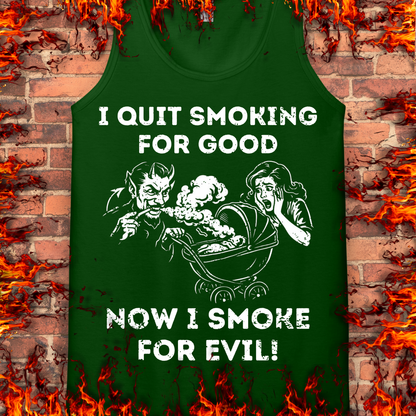 Smoking For Evil
