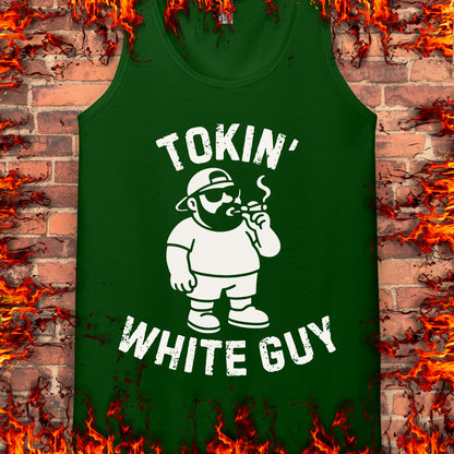 Tokin' White Guy