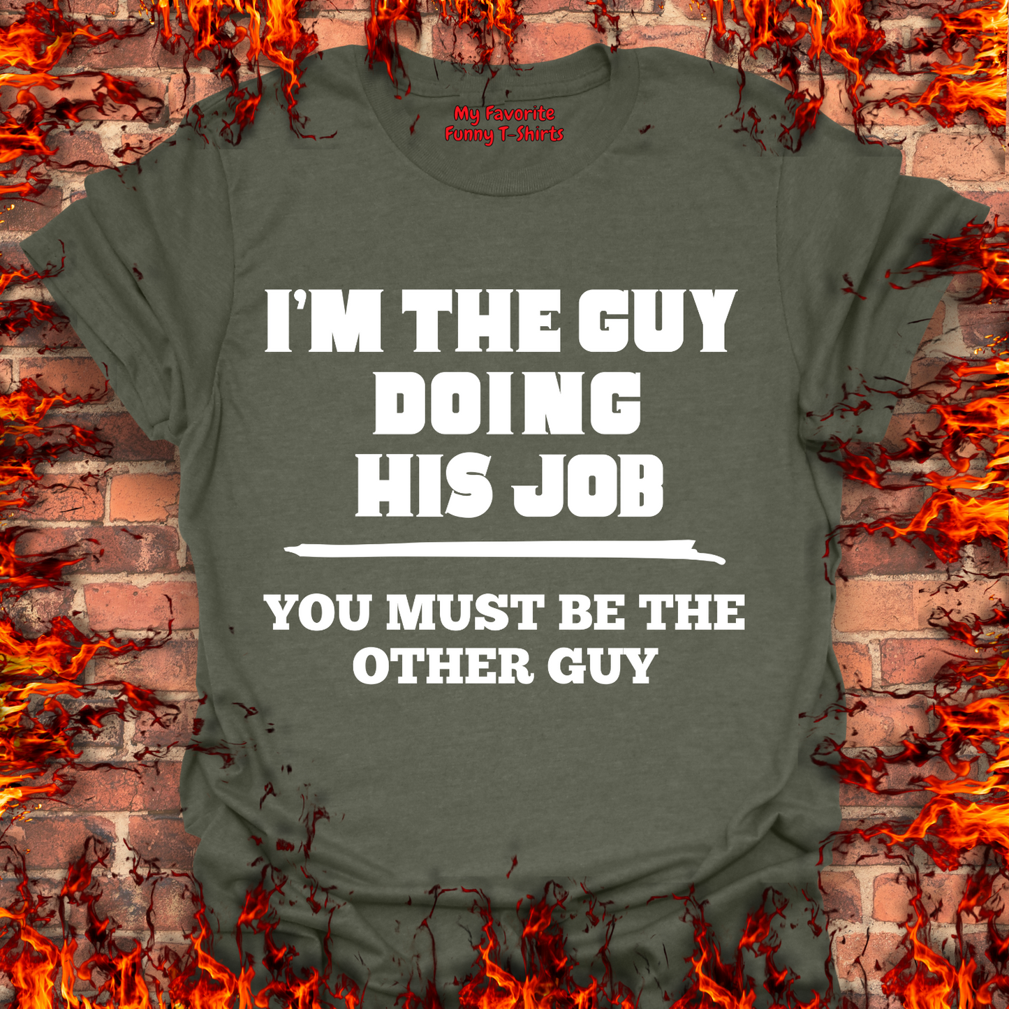 I'm The Guy Doing His Job