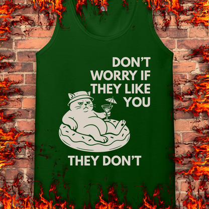 Don't Worry If They Like You