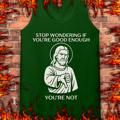 Not Good Enough