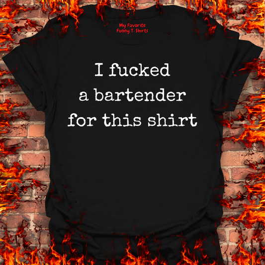 Fucked a Bartender For This