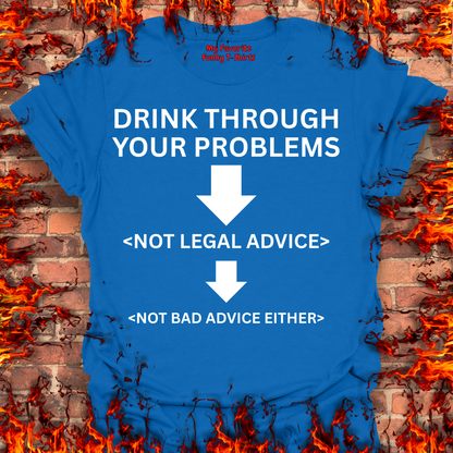 Drink Through Your Problems