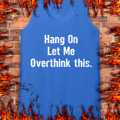 Let Me Overthink This