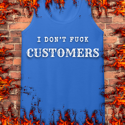 I Don't Fuck Customers