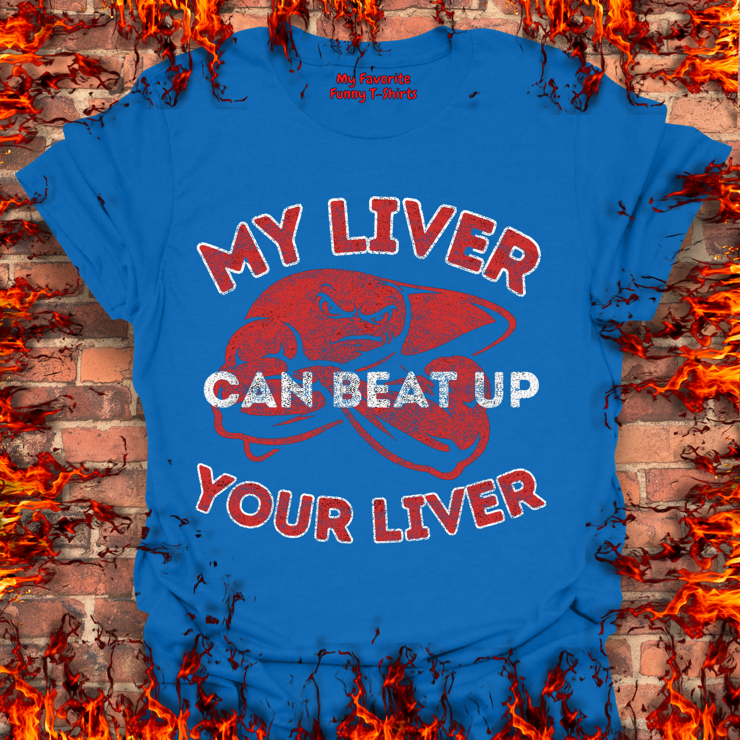 My Liver Can Beat Up Your Liver