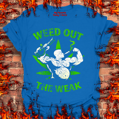 Weed Out The Weak