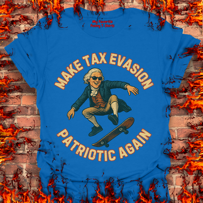 Make Tax Evasion Patriotic Again