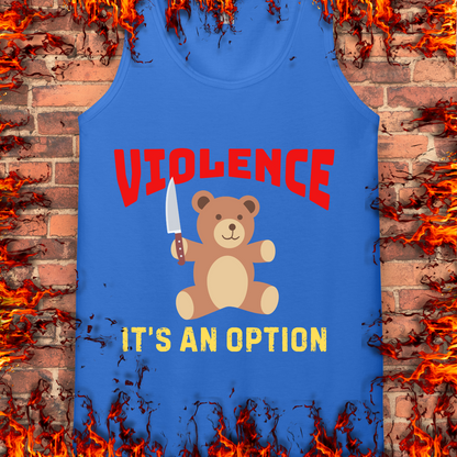 Violence Is An Option