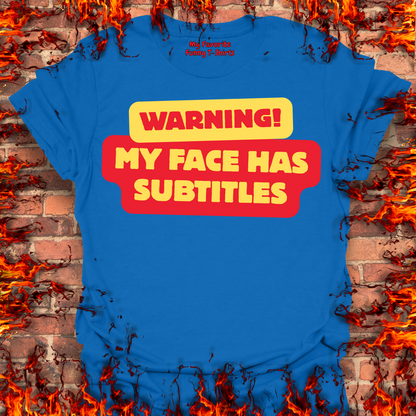 Warning - My Face Has Subtitles