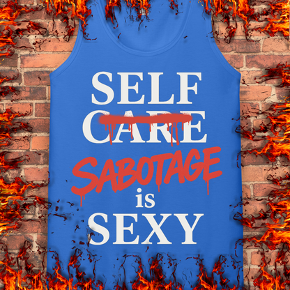 Self Sabotage Is Sexy